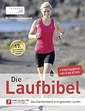 Die Laufbibel: Das Standardwerk zum gesunden Laufen