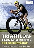 Triathlon-Trainingseinheiten für Berufstätige