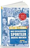 Mach mehr aus deinem Training: Die F-AS-T Formel 4.0 (Was erfolgreiche Sportler anders machen)