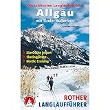 Allgäu mit Tiroler Außerfern: Die schönsten Langlaufgebiete (Rother Langlaufführer)